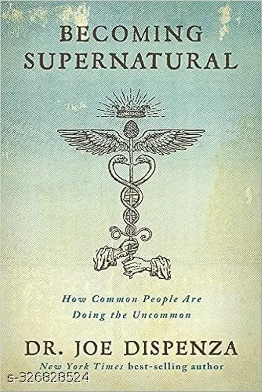 Becoming Supernatural Paperback – by Dr. Joe Dispenza