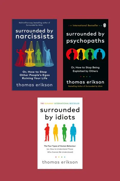 (Combo Pack 3) Surrounded by Idiots + Surrounded by Psychopaths + Surrounded by Narcissists Paperback – by Thomas Erikson