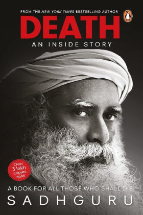 DEATH: AN INSIDE STORY (Paperback) – by Sadhguru