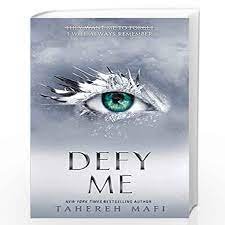 Defy Me Paperback – by Tahereh Mafi