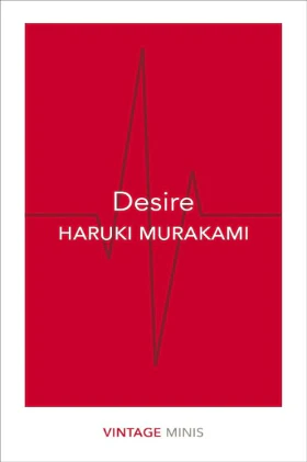 Desire: Vintage Minis (Paperback) – by Haruki Murakami