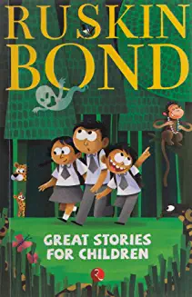 GREAT STORIES FOR CHILDREN - RUSKIN BOND (PAPERBACK)