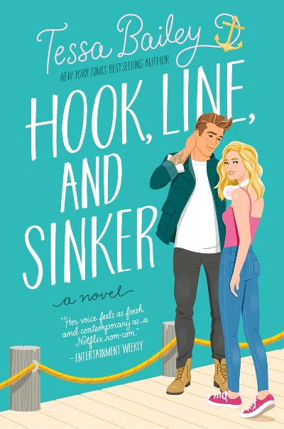 Hook Line and Sinker : A Novel (Paperback) – by Tessa Bailey