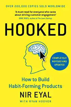 Hooked: How to Build Habit-Forming Products (Paperback) – by Nir Eyal