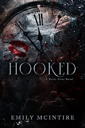 Hooked (Never After) Paperback –