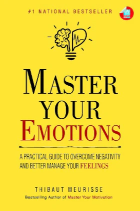 Master Your Emotions (Paperback) –  by Thibaut Meurisse
