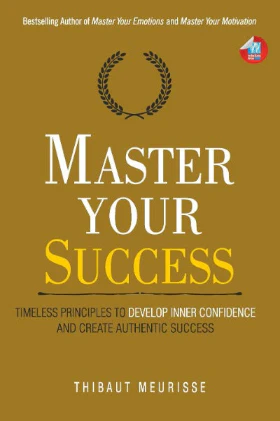 Master Your Success (Paperback) – by Thibaut Meurisse