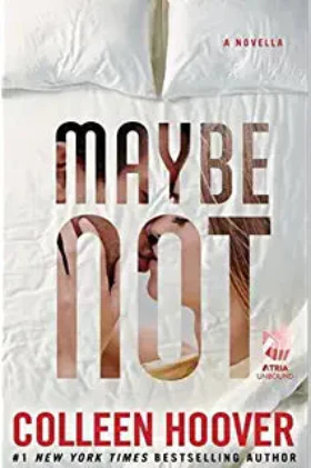 MAYBE NOT (PAPERBACK) – BY COLLEEN HOOVER