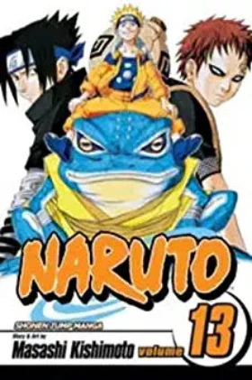 Naruto, Vol. 13 (Volume 13): The Chûnin Exam, Concluded...!! (Paperback) – by Masashi Kishimoto