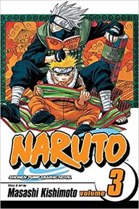 Naruto, Vol. 3 (Paperback )– by Masashi Kishimoto