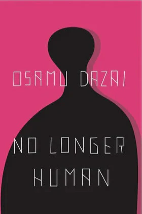 No Longer Human (Paperback) – by Osamu Dazai
