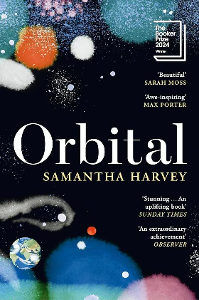 Orbital by Samantha Harvey, Novel (Paperback) – by By Team
