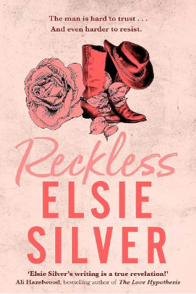 Reckless The must-read, small-town romance   (Paperback) – by Elsie Silver