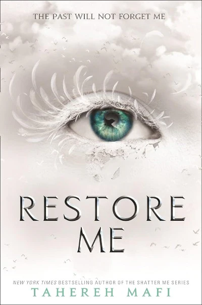 Restore Me - (Shatter Me Series) (Paperback) - Tahereh Mafi