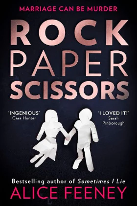 Rock Paper Scissors(Paperback )–  by Alice Feeney