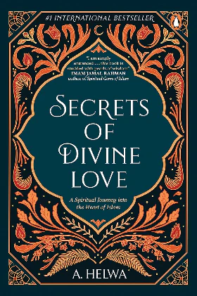 Secrets of Divine Love Paperback –  by A.Helwa