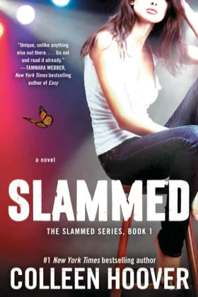 Slammed: A Novel (Paperback) – by Colleen Hoover
