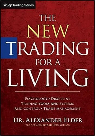 The New Trading for a Living (Paperback) – by Alexander Elder