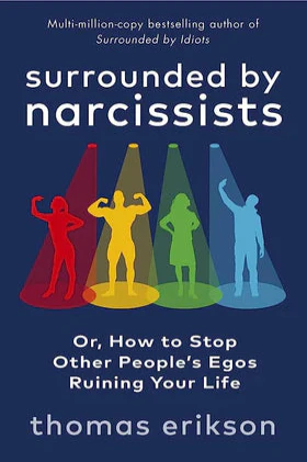 Surrounded by Narcissists (Paperback)- by Thomas Erikson