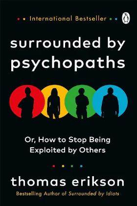 Surrounded by Psychopaths (Paperback) – by Thomas Erikson