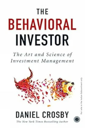 The Behavioral Investor (Paperback) –  by Daniel Crosby