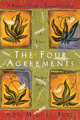 The Four Agreements (Paperback) –  by Don Miguel Ruiz  , Janet Mills