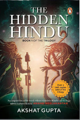 The Hidden Hindu (Paperback) – by Akshat Gupta