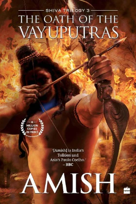 THE OATH OF THE VAYUPUTRAS (SHIVA TRILOGY): 3 - AMISH