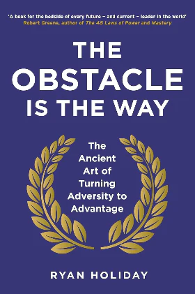 The Obstacle is the Way Paperback – by Ryan Holiday