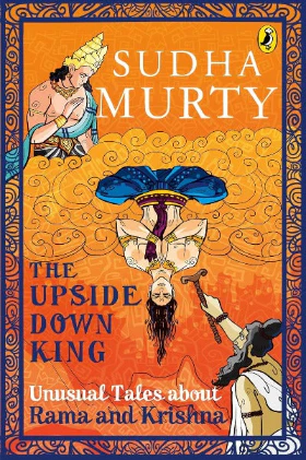 The Upside-Down King [Paperback]  – by Sudha Murty