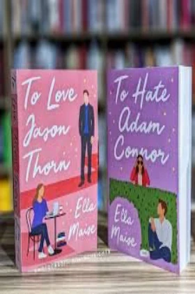 To Love Jason Thorn + To Hate Adam Connor - by Ella Maise