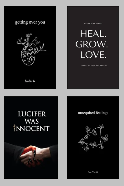UNRWQUITED FEELINGS BY LESLIE B + HEAL GROW LOVE BY PIERRE ALEX JEANTY + GETTING OVER YOU BY LESLIE B + LUCIFER WAS INNOCENT BY TIRTH RAJ PARSANA