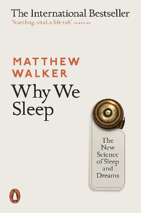 Why We Sleep (Paperback) –  by Matthew Walker