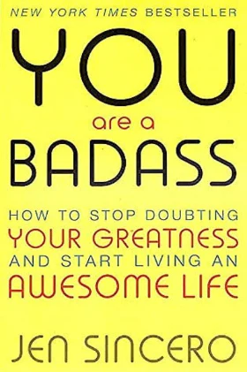 YOU ARE A BADASS (Paperback) –  by Jen Sincero
